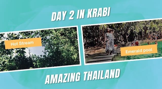 Vlog: Amazing Thailand: 2nd days in Krabi | emerald pool | hot stream #ep.2